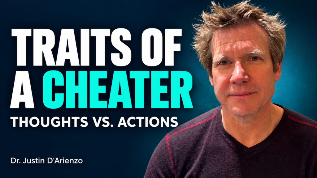 Dr. Justin D'Arienzo explains traits of a cheater and the difference between thoughts and actions